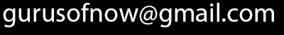 gurusofnow "at" gmail "dot" com